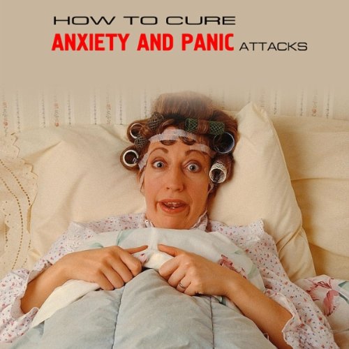 Types of Anxiety and Panic Disorders