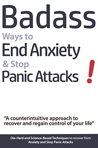 Badass Ways to End Anxiety & Stop Panic Attacks! -